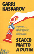 Libro Scacco matto a Putin Garry Kasparov