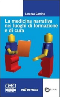 Image of La medicina narrativa nei luoghi di formazione e di cura