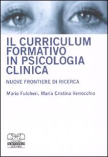 Il curriculum formativo in psicologia clinica. Nuove frontiere di ricerca.pdf
