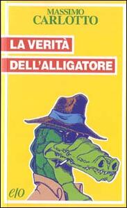 La verità dell'Alligatore - Massimo Carlotto - copertina