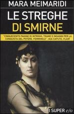 Libro Le streghe di Smirne Mara Meimaridi