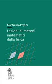 Lezioni di metodi matematici della fisica.pdf
