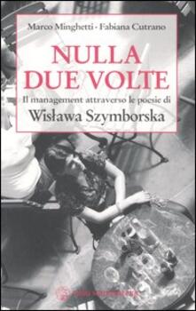 Nulla due volte. Il management attraverso le poesie di Wislawa Szymborska.pdf
