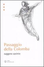 Libro Passaggio della colomba Ruggero Savinio