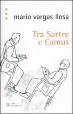 Libro Tra Sartre e Camus Mario Vargas Llosa