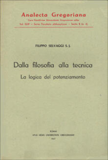 Dalla filosofia alla tecnica. La logica del potenziamento.pdf