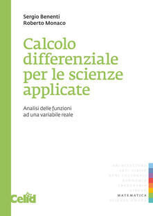 Calcolo differenziale per le scienze applicate. Analisi delle funzioni ad una variabile reale.pdf