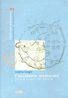 L occidente medievale. Città e luoghi del potere.pdf