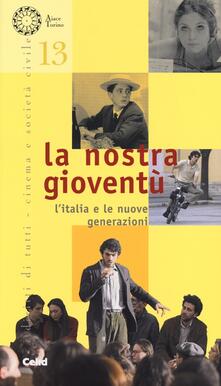 La nostra gioventù. LItalia e le nuove generazioni.pdf