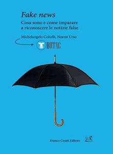 Fake news. Cosa sono e come imparare a riconoscere le false notizie.pdf