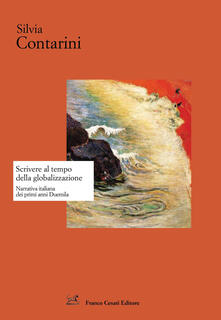 Scrivere al tempo della globalizzazione. Narrativa italiana dai primi anni Duemila.pdf