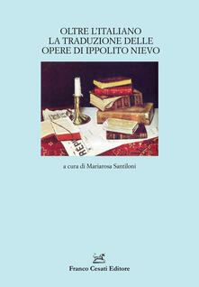 Oltre litaliano. La traduzione delle opere di Ippolito Nievo.pdf