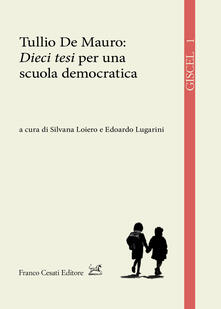 Tullio de Mauro: «Dieci tesi» per una scuola democratica.pdf
