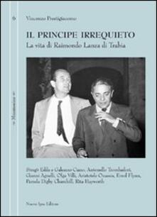 Il principe irrequieto. La vita di Raimondo Lanza di Trabia.pdf