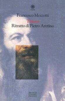 Tiziano. Ritratto di Pietro Aretino.pdf