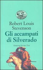 Libro Gli accampati di Silverado Robert Louis Stevenson