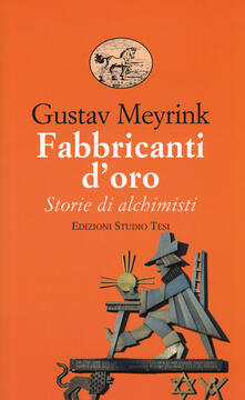 Fabbricanti doro. Storie di alchimisti.pdf