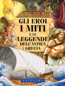 Gli eroi, i miti e le leggende dellantica Grecia.pdf