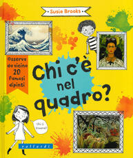 Libro Chi c'è nel quadro? Ediz. illustrata Susie Brooks