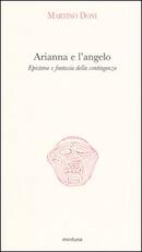 Libro Arianna e l'angelo. Episteme e fantasia della contingenza Martino Doni