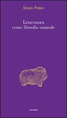 Libro Letteratura come filosofia naturale Mario Porro