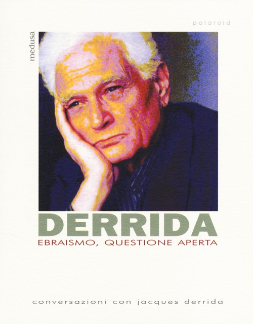 Image of Ebraismo, questione aperta. Conversazioni con Jacques Derrida