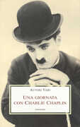 Libro Una giornata con Charlie Chaplin