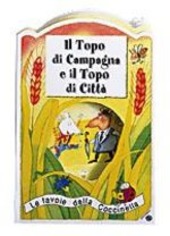 Copertina  Il topo di campagna e il topo di citta