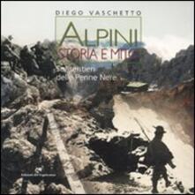 Alpini. Storia e mito. Sui sentieri delle Penne Nere.pdf