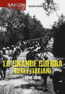 La grande guerra degli italiani 1915-1918.pdf