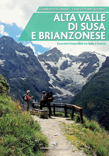 Alta valle di Susa e brianzonese. Escursioni imperdibili tra Italia e Francia.pdf