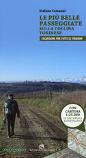 Libro Le più belle passeggiate sulla collina torinese. Con cartina Stefano Camanni