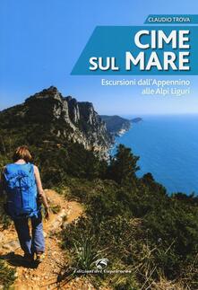 Cime sul mare. Escursioni dallAppennino alle Alpi liguri.pdf