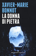 Libro La donna di pietra Xavier-Marie Bonnot