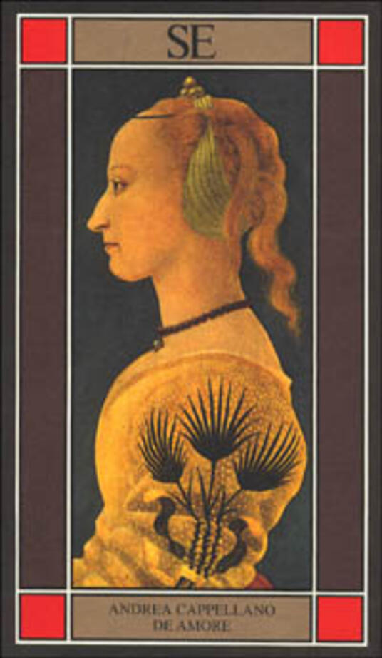 De amore Andrea Cappellano Libro SE L'altra biblioteca IBS De amore Andrea Cappellano Libro SE L'altra biblioteca IBS