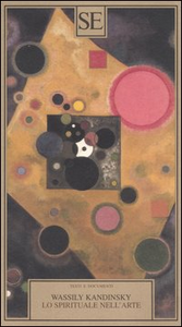 Kandinskij "Lo spirituale nell'Arte"
