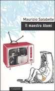 Libro Il maestro Atomi Maurizio Salabelle