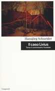 Libro Il caso Livius Hansjörg Schneider