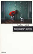 Libro Succede sempre qualcosa Andrea Fazioli