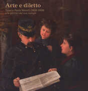 Libro Arte e diletto. Valeria Pasta Morelli (1858-1909) e le pittrici del suo tempo. Catalogo della mostra (Mendrisio 27 marzo-26 agosto 2018). Ediz. a colori