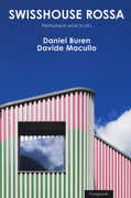 Libro Swisshouse rossa. Permanent work «in situ». Ediz. a colori Daniel Buren Davide Macullo