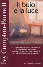 Libro Il buio e la luce Ivy Compton Burnett