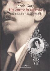 Libro Un amore in inverno. Ezra Pound e Hilda Doolittle Jacob Korg