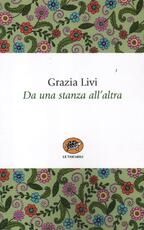 Libro Da una stanza all'altra Grazia Livi