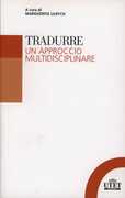 Libro Tradurre. Un approccio multidisciplinare
