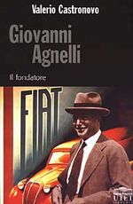 Libro Giovanni Agnelli. Il fondatore Valerio Castronovo