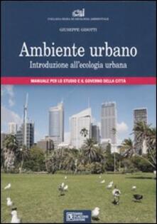 Ambiente urbano. Introduzione allecologia urbana. Manuale per lo studio e il governo della città.pdf