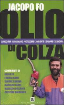 Olio di colza. 30 modi per risparmiare, proteggere lambiente e salvare leconomia.pdf