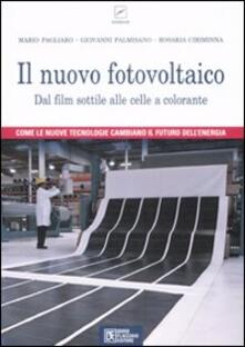 Il nuovo fotovoltaico. Dal film sottile alle celle a colorante.pdf
