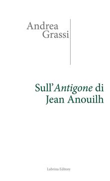 SullAntigone di Jean Anouilh.pdf